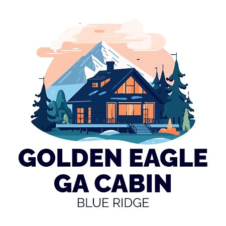 Golden Eagle Ga Cabin - Hot Tub, Firepit & Fast Wifi Blue Ridge Dış mekan fotoğraf